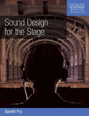Sound Design for the Stage (Fry Gareth)(Paperback / softback)