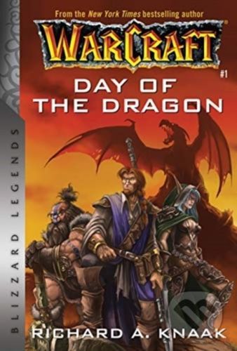 Warcraft: Day of the Dragon (Knaak Richard A.)(Paperback / softback)