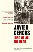 Lord of All the Dead (Cercas Javier)(Pevná vazba)