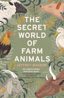 Secret World of Farm Animals (Masson Jeffrey)(Paperback / softback)