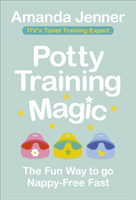 Potty Training Magic - The Fun Way to go Nappy-Free Fast (Jenner Amanda)(Paperback / softback)
