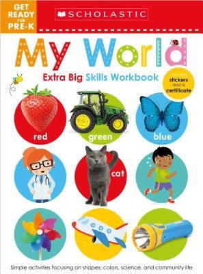 Get Ready for Pre-k Extra Big Skills Workbook: My World (Scholastic Early Learners) (Learners Scholastic Early)(Paperback)