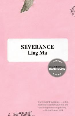 SEVERANCE (LING MA)(Paperback)