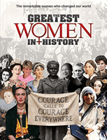Greatest Women in History - The remarkable women who changed our world(Pevná vazba)