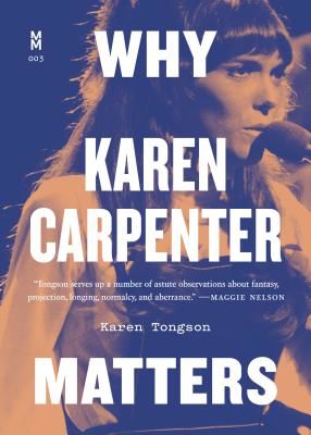 Why Karen Carpenter Matters (Tongson Karen)(Paperback / softback)