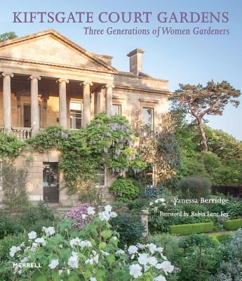 Kiftsgate Court Gardens - Three Generations of Women Gardeners(Pevná vazba)