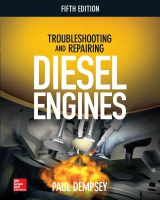 Troubleshooting and Repairing Diesel Engines, 5th Edition (Dempsey Paul)(Paperback)