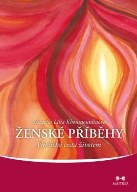 Ženské příběhy - a kolektiv, Lilia Khousnoutdinova - e-kniha