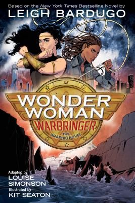 Wonder Woman: Warbringer - The Graphic Novel (Bardugo Leigh)(Paperback / softback)