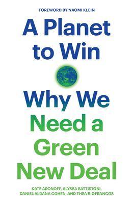 Planet to Win - Why We Need a Green New Deal (Aronoff Kate)(Paperback / softback)