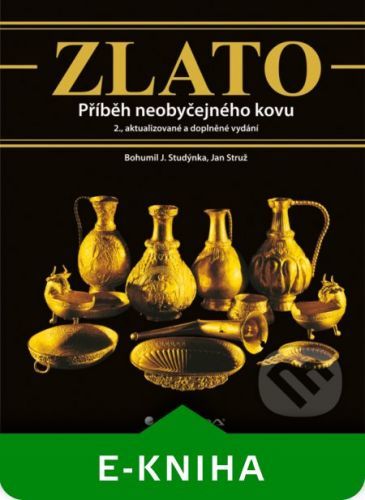 STUDÝNKA J. BOHUMIL, STRUŽ JAN Zlato
