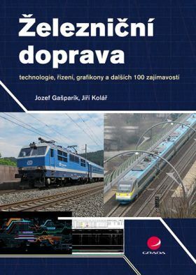 Železniční doprava - Jiří Kolář, Jozef Gašparík - e-kniha