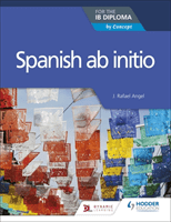 Spanish ab initio for the IB Diploma - by Concept (Angel J. Rafael)(Paperback / softback)