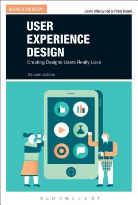 User Experience Design - A Practical Introduction (Allanwood Gavin (UCLAN UK))(Paperback / softback)