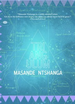 Triangulum (Ntshanga Masande)(Paperback)