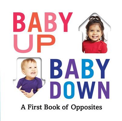 Baby Up, Baby Down - A First Book of Opposites (Abrams Appleseed)(Board book)