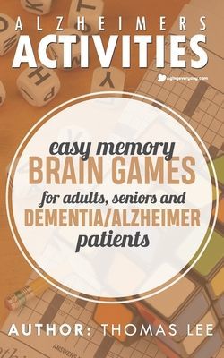 Alzheimers Activities: Easy Memory Brain Games for Adults, Seniors, and Dementia/ Alzheimer Patients (Lee Thomas)(Paperback)