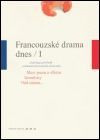 Francouzské drama dnes / I