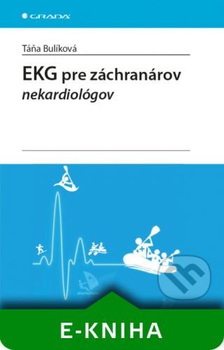 BULÍKOVÁ TÁŇA EKG pre záchranárov nekardiológov