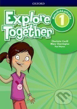 Explore Together 1 Teacher's Guide Pack (SK Edition) - Covill Charlotte, Brožovaná