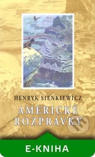 Americké rozprávky - Henryk Sienkiewicz