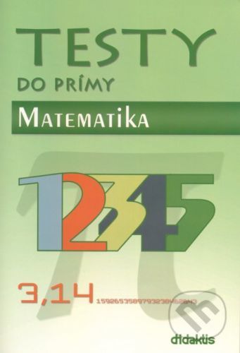 Testy do prímy - Matematika - Didaktis