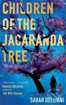 Children of the Jacaranda Tree - Sahar Delijani