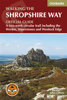 Walking the Shropshire Way - A two-week circular trail including the Wrekin, Stiperstones and Wenlock Edge (Gillham John)(Paperback / softback)