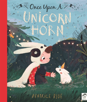 Once Upon a Unicorn Horn (Blue Beatrice)(Paperback / softback)