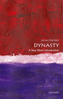 Dynasty: A Very Short Introduction (Duindam Jeroen (Professor of History Leiden University))(Undefined)