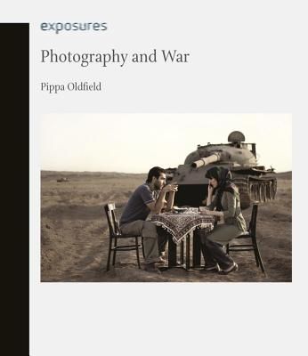 Photography and War (Oldfield Pippa)(Paperback / softback)