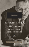 American Tabloid and The Cold Six Thousand - Underworld U.S.A. Trilogy Vol.1 (Ellroy James)(Pevná vazba)