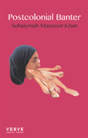 Postcolonial Banter (Manzoor-Khan Suhaiymah)(Paperback / softback)