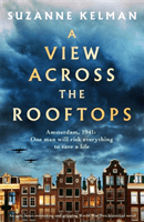 View Across the Rooftops - An epic, heart-wrenching and gripping World War Two historical novel (Kelman Suzanne)(Paperback / softback)