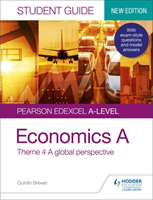 Pearson Edexcel A-level Economics A Student Guide: Theme 4 A global perspective (Brewer Quintin)(Paperback / softback)