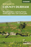 Walking in County Durham - 40 walking routes exploring Pennine moors, river valleys and coastal paths (Dillon Paddy)(Paperback / softback)