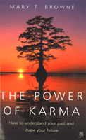 Power Of Karma - How to understand your past and shape your future (Browne Mary T.)(Paperback / softback)