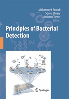 Principles of Bacterial Detection: Biosensors, Recognition Receptors and Microsystems(Paperback / softback)