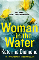 Woman in the Water (Diamond Katerina)(Paperback / softback)