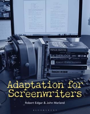 Adaptation for Screenwriters (Edgar Robert (Senior Lecturer in Media and Communications York St John University UK))(Paperback / softback)