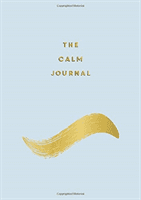 Calm Journal - Tips and Exercises to Help You Relax and Recentre (Barnes Anna)(Paperback / softback)