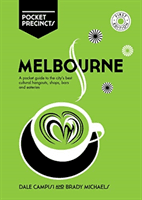 Melbourne Pocket Precincts - A Pocket Guide to the City's Best Cultural Hangouts, Shops, Bars and Eateries (Campisi Dale)(Paperback / softback)