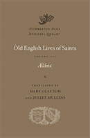 Old English Lives of Saints, Volume III (Aelfric)(Pevná vazba)
