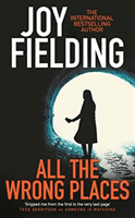 All The Wrong Places (Fielding Joy)(Paperback / softback)
