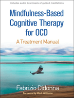 Mindfulness-Based Cognitive Therapy for OCD - A Treatment Manual (Didonna Fabrizio (PsyD Institute for Lifelong Learning University of Barcelona Spain))(Paperback / softback)