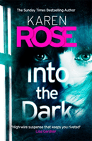 Into the Dark (The Cincinnati Series Book 5) (Rose Karen)(Paperback / softback)