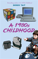 1980s Childhood (Tait Derek)(Paperback / softback)