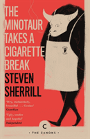 Minotaur Takes A Cigarette Break (Sherrill Steven)(Paperback / softback)