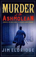 Murder at the Ashmolean (Eldridge Jim)(Paperback / softback)