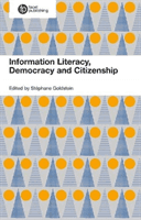 Informed Societies - Why information literacy matters for citizenship, participation and democracy (Franks Patricia C.)(Paperback / softback)
